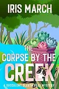 E-Book (epub) The Corpse by the Creek von Iris March