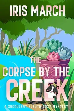 E-Book (epub) The Corpse by the Creek von Iris March