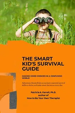 E-Book (epub) The Smart Kid's Survival Guide von Patricia Farrell