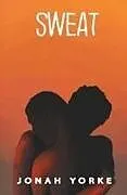 Kartonierter Einband Sweat von Jonah Yorke