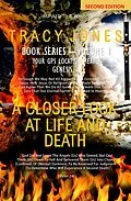 E-Book (epub) A Closer Look at Life and Death Second Edition Volume I von Tracy Jones