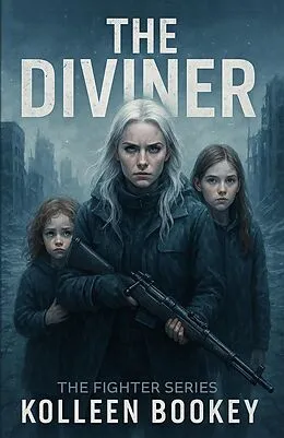 E-Book (epub) The Diviner (The Fighter Series, #1) von Kolleen Bookey