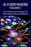 E-Book (epub) AI Everywhere, Volume 1 von Karen Smiley, She Writes AI Community