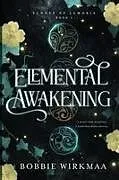 Kartonierter Einband Elemental Awakening von Bobbie Wirkmaa
