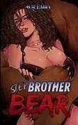 Kartonierter Einband (Kt) Step Brother Bear von G. M. Fairy