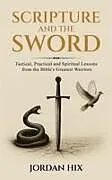Fester Einband Scripture and the Sword von Jordan Hix