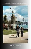 E-Book (epub) Mother Told Me So von Pamela R Shaw