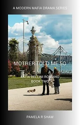 E-Book (epub) Mother Told Me So von Pamela R Shaw