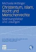 Christentum, Islam, Recht und Menschenrechte