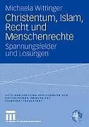 Christentum, Islam, Recht und Menschenrechte
