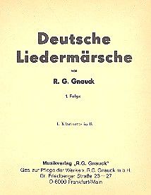 R.G. Gnauck Notenblätter Deutsche Liedermärsche Band 1