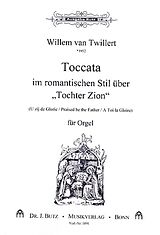 Willem van Twillert Notenblätter Toccata im romantischen Stil über Tochter Zion