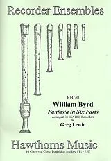 William Byrd Notenblätter Fantasia in 6 parts for SSATBB recorders