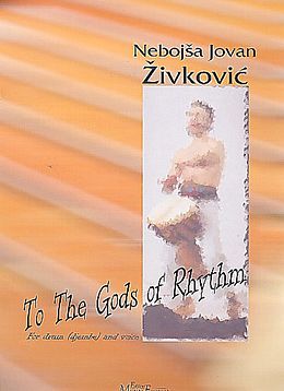 Nebojsa Jovan Zivkovic Notenblätter To the Gods of Rhythm