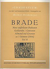 William Brade Notenblätter Newe ausserlesene Paduanen, Galliarden