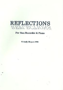 Andy Meyers Notenblätter Reflections for bass recorder
