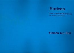 Simeon ten Holt Notenblätter Horizon for 4 pianos (keyboards)