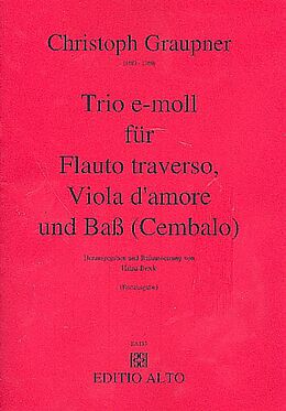 Christoph Graupner Notenblätter Trio e-Moll für Flöte, Viola damore und Bc
