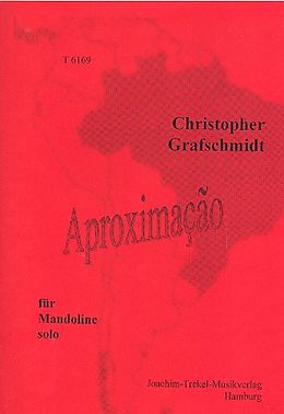 Christopher Grafschmidt Notenblätter Aproximacao für Mandoline solo
