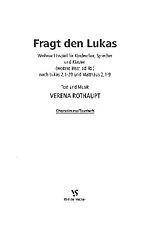 Verena Rothaupt Notenblätter Fragt den Lukas Weihnachtsspiel