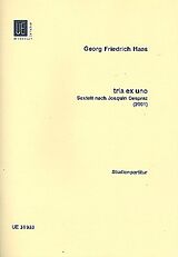 Georg Friedrich Haas Notenblätter Tria ex uno für Altflöte, Bassklarinette