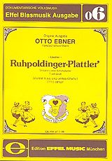 Otto Ebner Notenblätter Ruhpoldinger Plattlerfür Blasorchester
