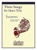 Franz Schubert Notenblätter 3 songs for 3 horns