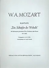 Wolfgang Amadeus Mozart Notenblätter Dir, Schöpfer des Weltalls KV429b für