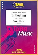 Walter Hilgers Notenblätter Präludium für 4-5 Tuben