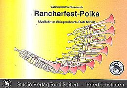 Ernst Effinger Notenblätter Rancherfest- Polkafür Blasorchester