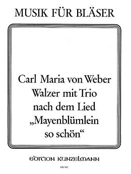 Carl Maria von Weber Notenblätter Walzer mit Trio nach dem Lied Mayenblümlein so schön