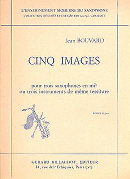 Jean Bouvard Notenblätter 5 images pour 3 saxohones en mi