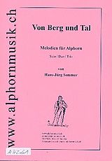 Hans-Jürg Sommer Notenblätter Von Berg und Tal Melodien für Alphorn