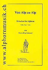 Hans-Jürg Sommer Notenblätter Von Alp zu Alp für Solo, Duo