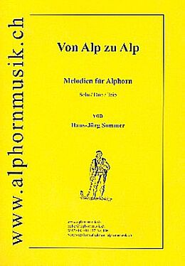Hans-Jürg Sommer Notenblätter Von Alp zu Alp für Solo, Duo