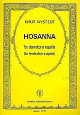 Knut Nystedt Notenblätter Hosanna op.138 for female chorus