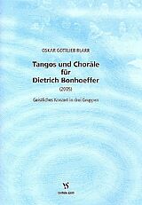 Oskar Gottlieb Blarr Notenblätter Tangos und Choräle für Dietrich Bonhoeffer