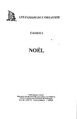  Notenblätter Les Cahiers de Lorganiste vol.2 - Noel