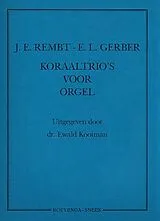 Johann Ernst Rembt Notenblätter Koraaltrios voor Orgel