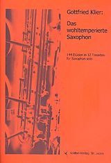 Gottfried Klier Notenblätter Das wohltemperierte Saxophon