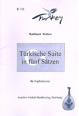 Burkhard Buck Wolters Notenblätter Türkische Suite in 5 Sätzen für