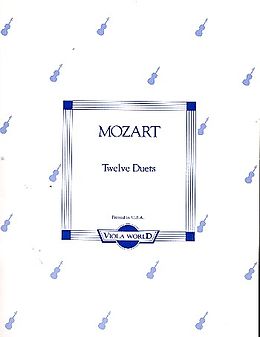 Wolfgang Amadeus Mozart Notenblätter 12 Duets for 2 violas