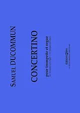Samuel Ducommun Notenblätter Concertino für Trompete und Orgel