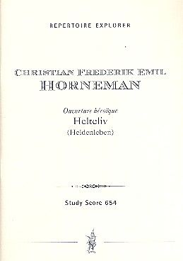 Christian Frederik Emil Horneman Notenblätter Helteliv für Orchester