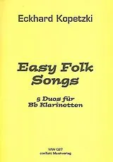 Eckhard Kopetzki Notenblätter Easy Folk Songs für 2 Klarinetten