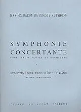 Max Fr.Baron von Droste-Hülshoff Notenblätter Symphonie concertante pour 3 flutes