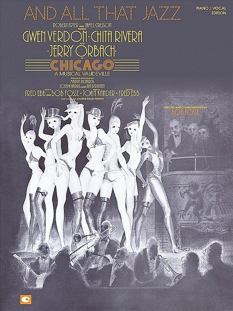 And all that Jazz from the musical Chicago