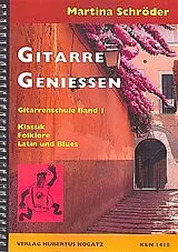 Martina Schröder Notenblätter Gitarre geniessen - Gitarrenschule Band 1
