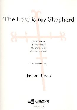 Javier Busto Notenblätter The Lord is my Shepherd for