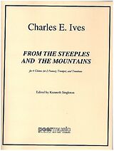 Charles Edward Ives Notenblätter From the Steeples and the Mountains